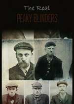 Watch The Real Peaky Blinders Sflix