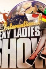 Watch The International Sexy Ladies Show Sflix