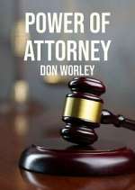 Watch Power of Attorney: Don Worley Sflix