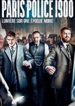 Watch Paris Police 1900 Sflix