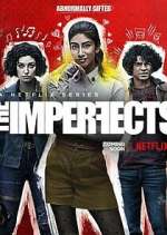 Watch The Imperfects Sflix