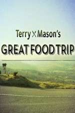 Watch Terry & Mason’s Great Food Trip Sflix