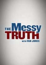Watch The Messy Truth with Van Jones Sflix