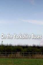 Watch On the Yorkshire Buses Sflix