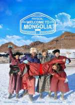 Watch Physical: Welcome to Mongolia Sflix