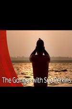 Watch The Ganges with Sue Perkins Sflix
