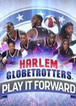 Watch Harlem Globetrotters: Play It Forward Sflix