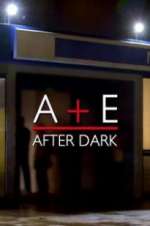 Watch A&E After Dark Sflix