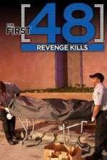 Watch The First 48: Revenge Kills Sflix