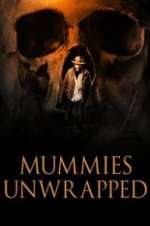 Watch Mummies Unwrapped Sflix