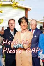 Watch Hard to Please OAPs Sflix