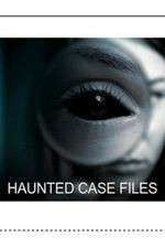 Watch Haunted Case Files Sflix