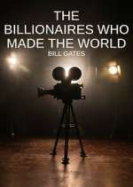 Watch The Billionaires Who Made Our World Sflix