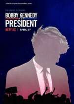 Watch Bobby Kennedy for President Sflix