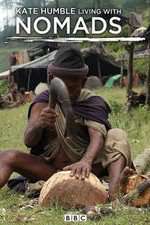 Watch Kate Humble: Living with Nomads Sflix