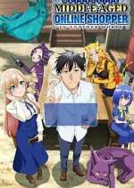Watch The Daily Life of a Middle-Aged Online Shopper in Another World Sflix
