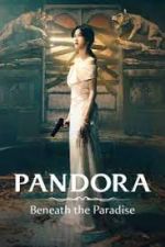 Watch Pandora: Beneath the Paradise Sflix