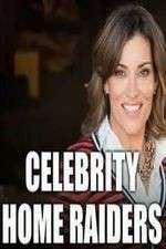 Watch Celebrity Home Raiders Sflix