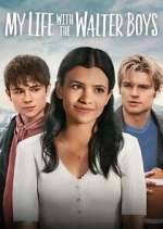 Watch My Life with the Walter Boys Sflix