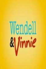 Watch Wendell and Vinnie Sflix