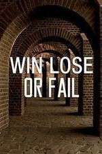 Watch Win Lose or Fail Sflix