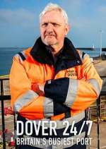 Watch Dover 24/7: Britain\'s Busiest Port Sflix
