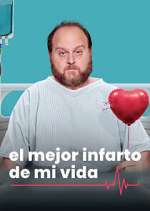 Watch El Mejor Infarto de mi Vida Sflix