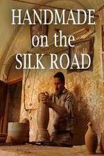 Watch Handmade on the Silk Road Sflix