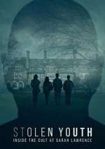 Watch Stolen Youth: Inside the Cult at Sarah Lawrence Sflix