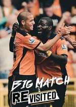 Watch The Big Match Revisited Sflix