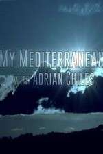 Watch My Mediterranean with Adrian Chiles Sflix
