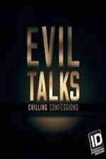 Watch Evil Talks: Chilling Confessions Sflix
