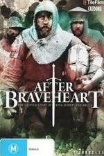 Watch After Braveheart Sflix