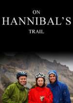 Watch On Hannibal's Trail Sflix