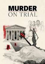 Watch Murder on Trial Sflix