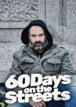 Watch 60 Days on the Streets Sflix