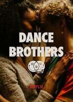 Watch Dance Brothers Sflix
