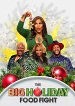 Watch The Big Holiday Food Fight Sflix