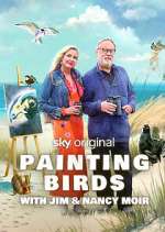 Watch Painting Birds with Jim and Nancy Moir Sflix