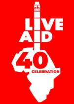 Watch Live Aid at 40: When Rock \'n\' Roll Took on the World Sflix