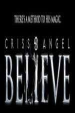 Watch Criss Angel Believe Sflix