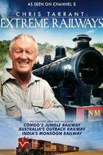 Watch Chris Tarrant Extreme Railways Sflix