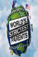 Watch The World's Strictest Parents Sflix