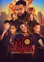 Watch Mo\' Waffles Sflix