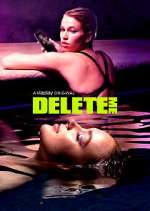 Watch Delete Me Sflix