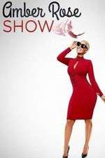 Watch Amber Rose Show Sflix