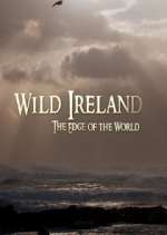 Watch Wild Ireland: The Edge of the World Sflix