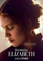 Watch Becoming Elizabeth Sflix