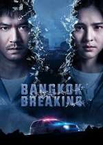 Watch Bangkok Breaking Sflix