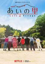 Watch Love Village Sflix
